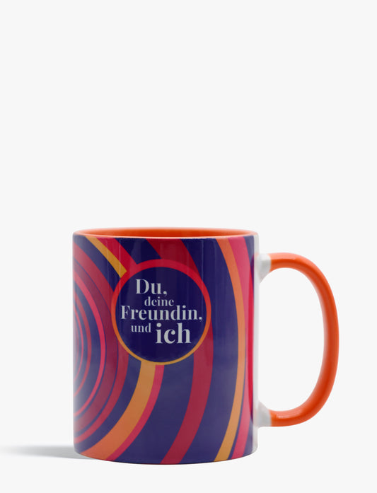 Tasse - Du, deine Freundin und ich